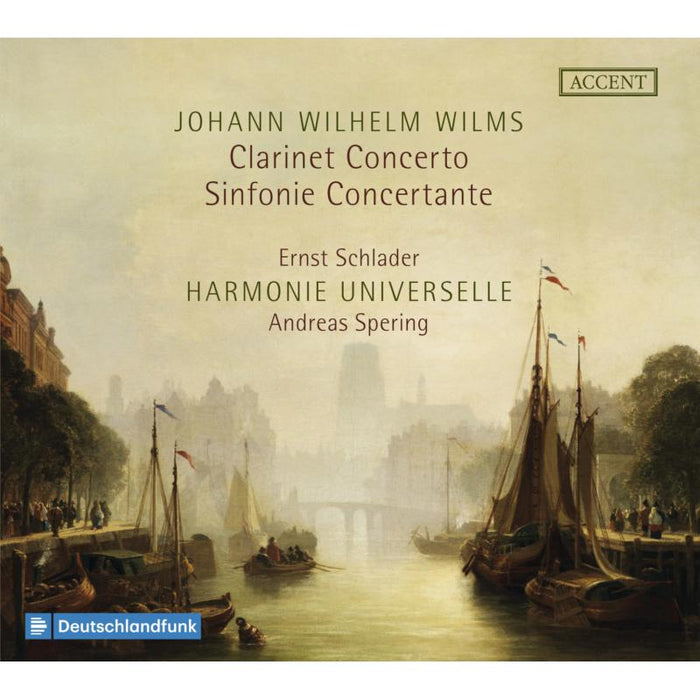 Ernst Schlader; Andres Spering; Harmonie Universelle - Wilms: Clarinet Concerto & Sinfonie Concertante - ACC24391