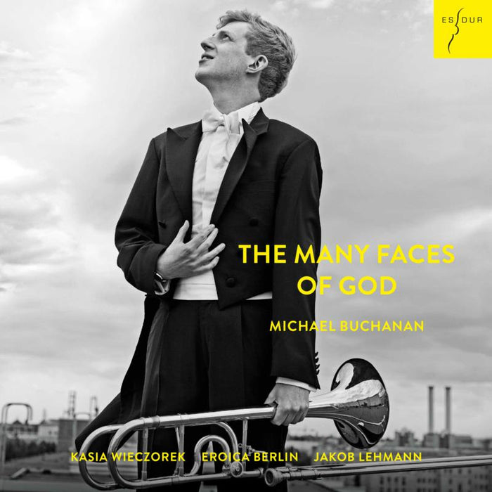 Michael Buchanan, Kasia Wieczorek, Eroica Berlin, Jakob Lehmann: The Many Faces Of God
