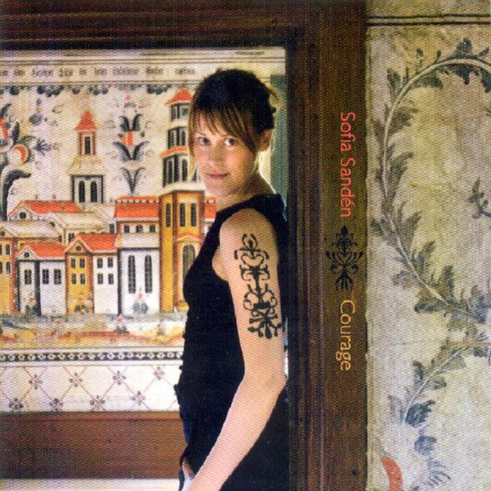 Sofia Sanden: Courage