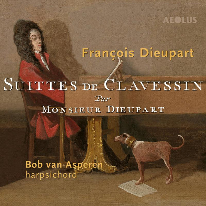 Bob van Asperen - Francois Dieupart: Suittes de Clavessin - AE10204