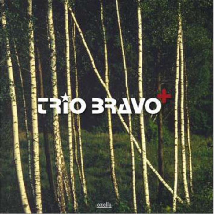 Trio Bravo +: Trio Bravo +