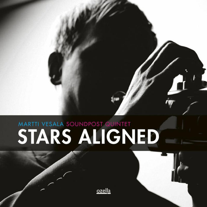 Martti Vesala Soundpost Quintet: Stars Aligned