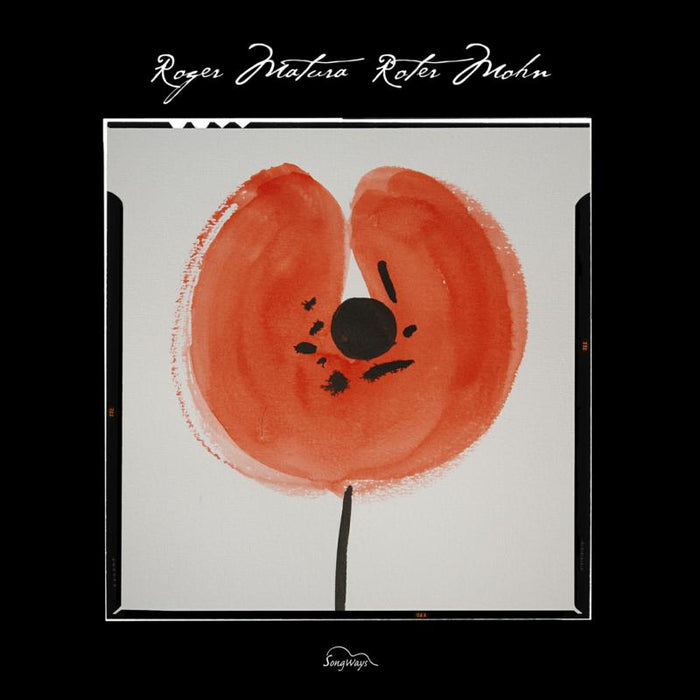 Roger Matura: Roter Mohn