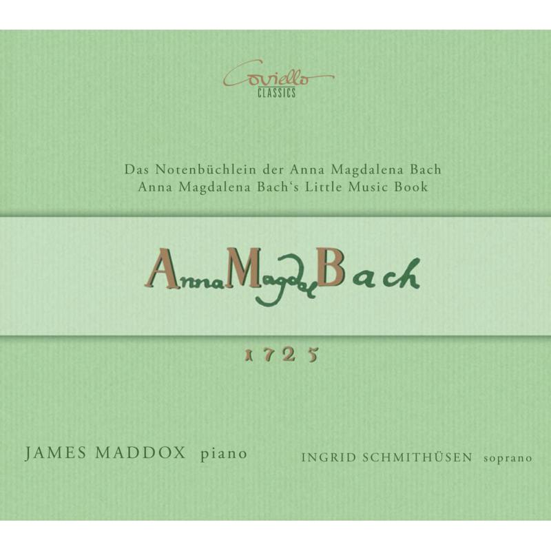 James Maddox; Ingrid Schmithusen - Anna Magdalena: Bach's Little Music Book - COV92019