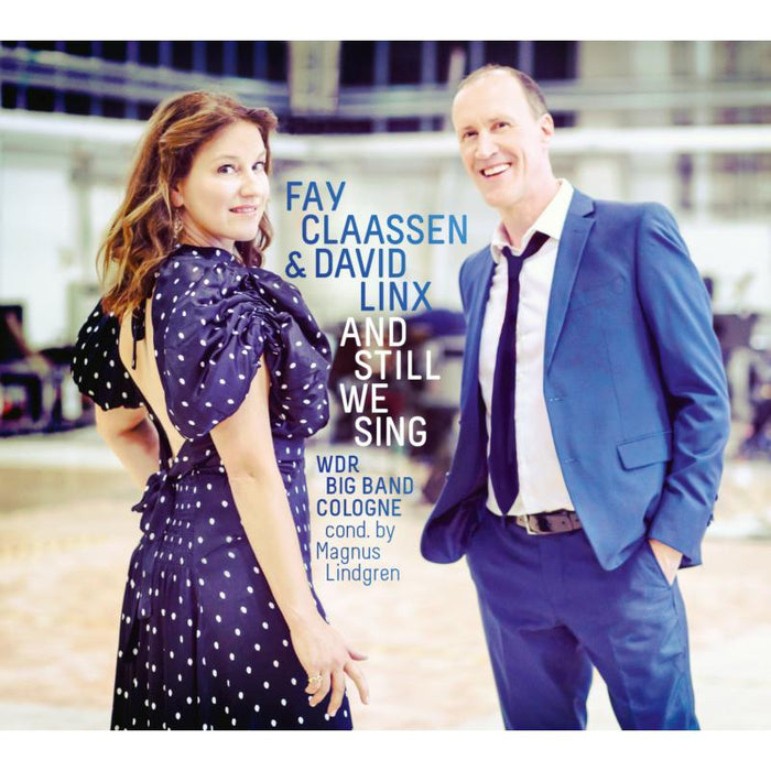 Fay Claassen & David Linx: And Still We Sing