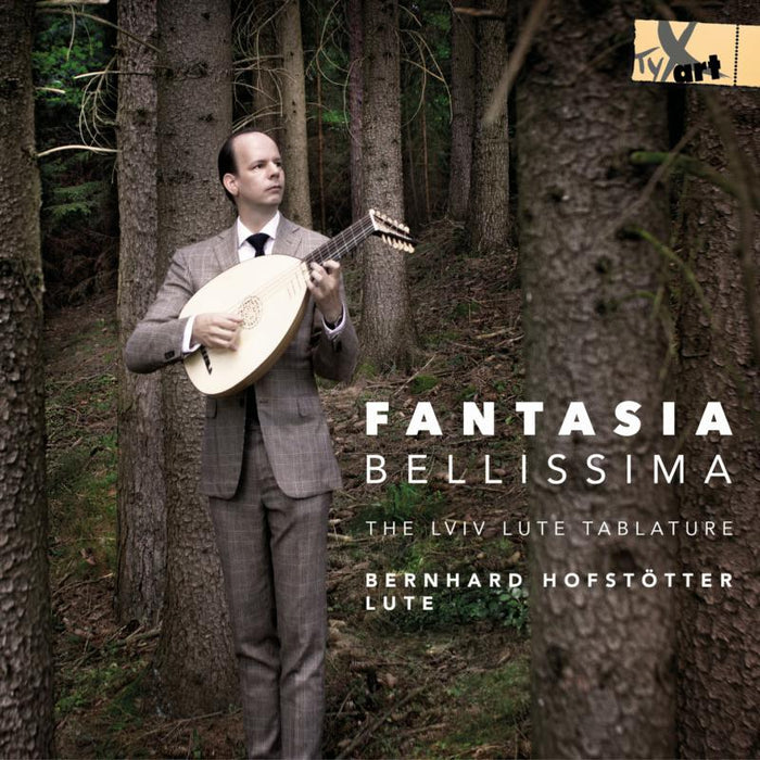 Bernhard Hofstötter - Fantasia Bellissima: The Lviv Lute Tablature - TXA18115