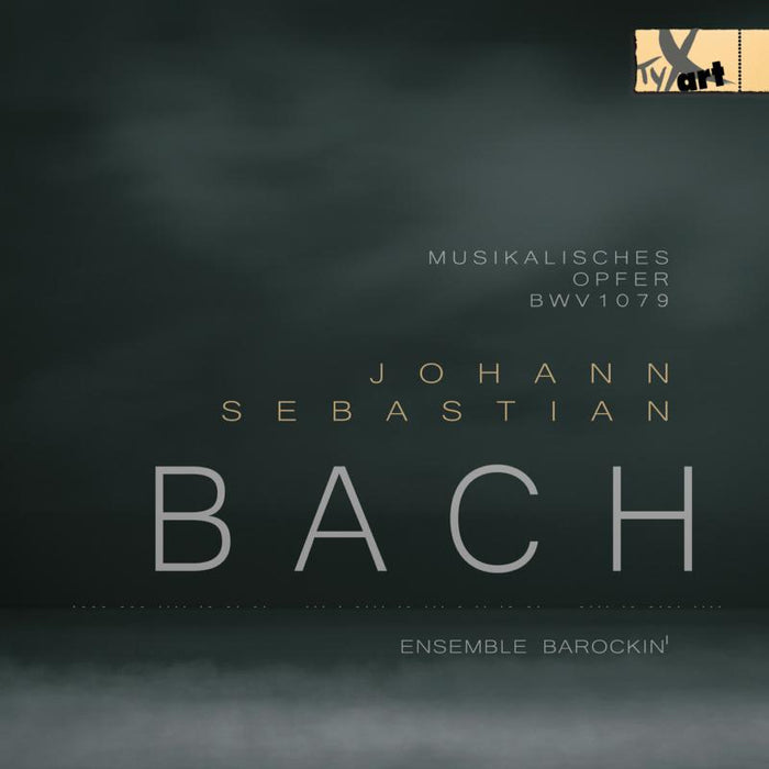 Ensemble Barockin' - JS Bach: MUSIKALISCHES OPFER BWV 1079 - TXA19136