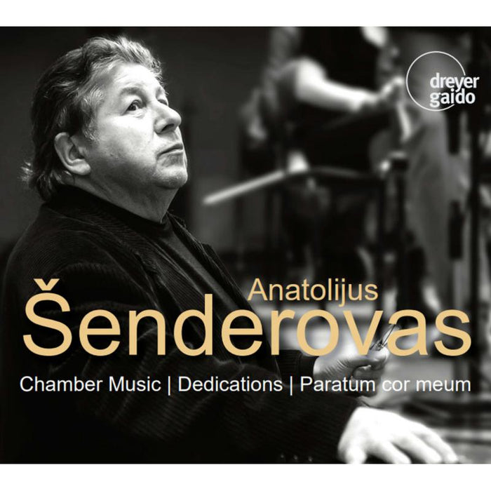 Anatolijus Senderovas; David Geringas; Lithuanian CO - PARATUM COR MEUM - Chamber Music - Dedications - DGCD21123