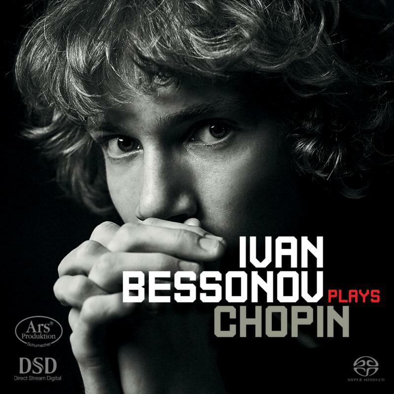 Ivan Bessonov - PIANO WORKS - Works By Frédéric Chopin & Ivan Bessonov - ARS38277