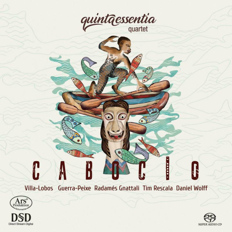 Quintaessentia Quartet - Cabocio: Works By Villa-Lobos And Others (SACD) - ARS38279