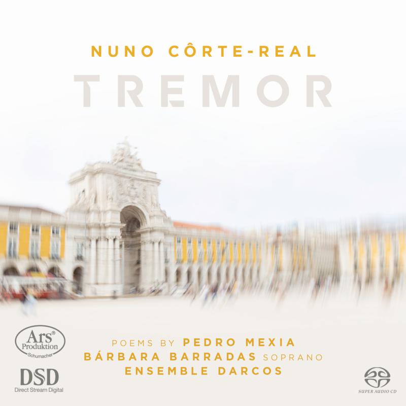 Barbara Barradas; Ensemble Darcos - Nuno Corte-Real: Tremor - ARS38334