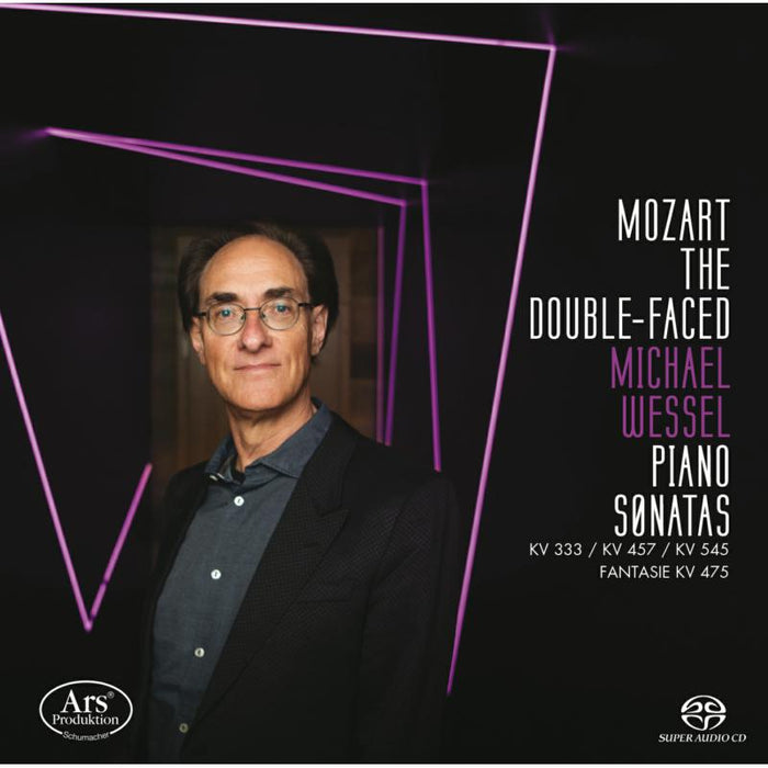 Michael Wessel - Mozart the Double-Faced - Piano Sonatas - ARS38343