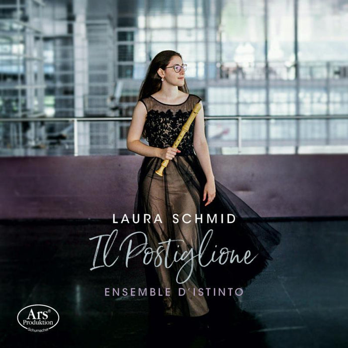 Laura Schmid; Ensemble D’Istinto - Il Postiglione - Veracini, Hasse & Zelenka - ARS38561
