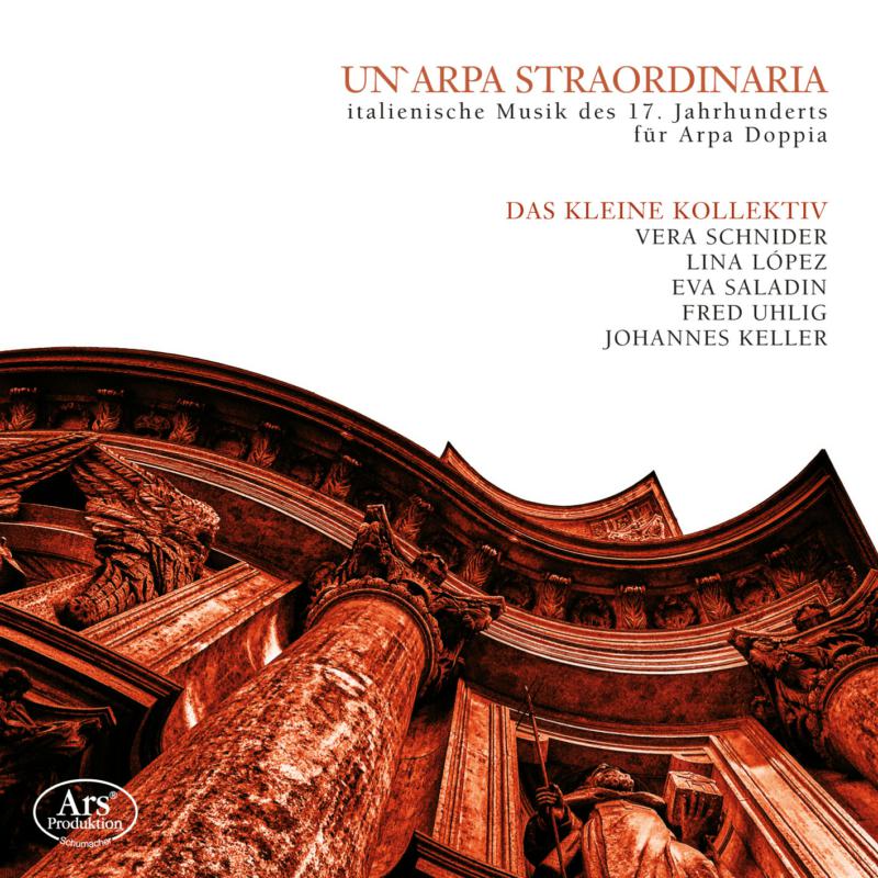 Das Kleine Kollektiv - Italian Music Of The 17th C For Arpa Doppia - ARS38568
