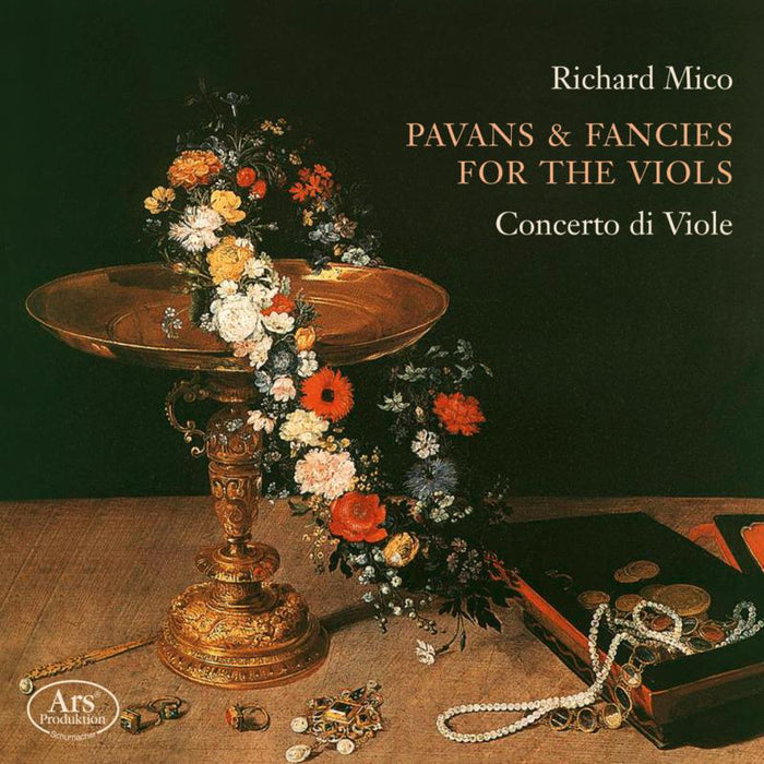 Concerto Di Viole - Richard Mico: Pavans & Fancies For The Viols - ARS38570