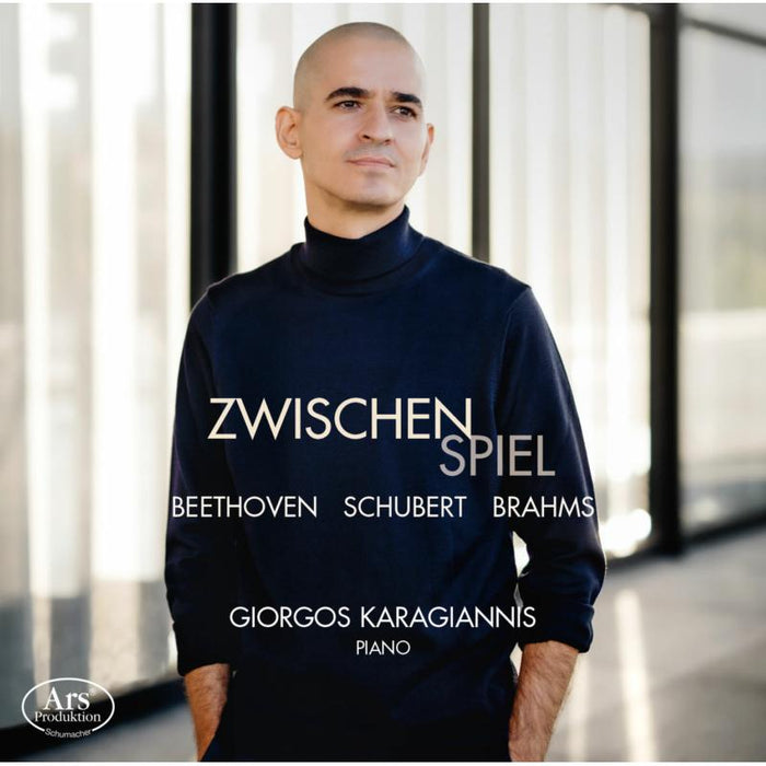 Giorgos Karagiannis - Zwischenspiel: Beethoven, Schubert, Brahms - ARS38608