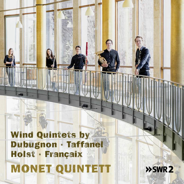 Monet Quintett - Wind Quintets By Dubugnon, Taffanel,  Holst & Françaix - AVI8553008