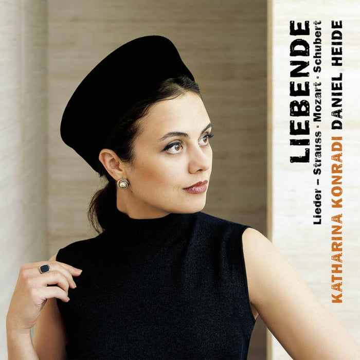 Katharina Konradi & Daniel Heide - Liebende: Lieder By Strauss, Mozart & Schubert - AVI8553171