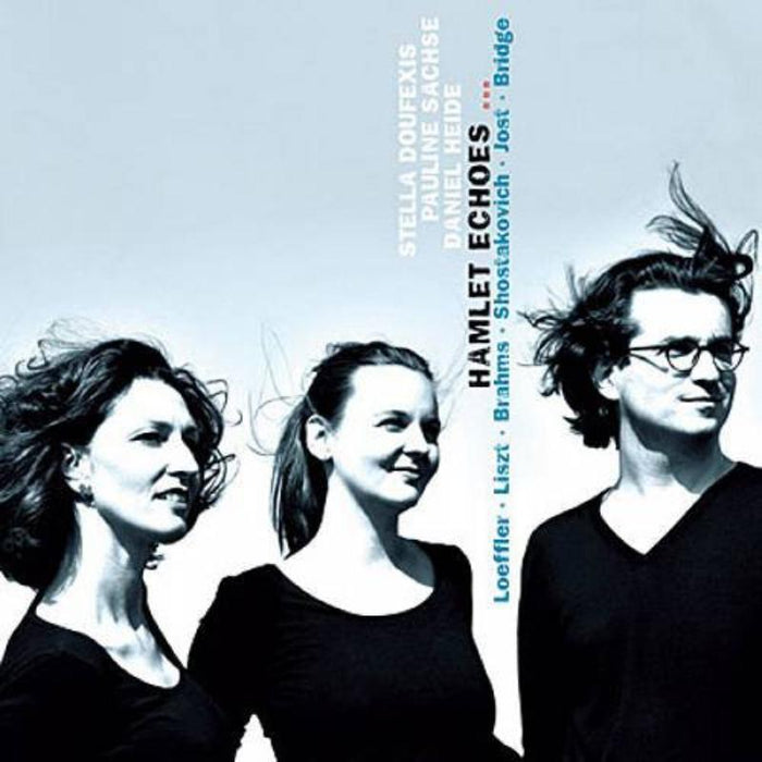 Stella Doufexis & Pauline Sachse - Hamlet Echoes - Songs By Loeffler, Liszt, Brahms etc. - AVI8553234