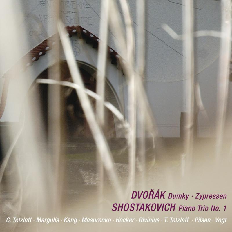 Tetzlaff,Christian - Dvorák: Dumky; Zypressen, Shostakovich: Piano Trio No 1 - AVI8553265