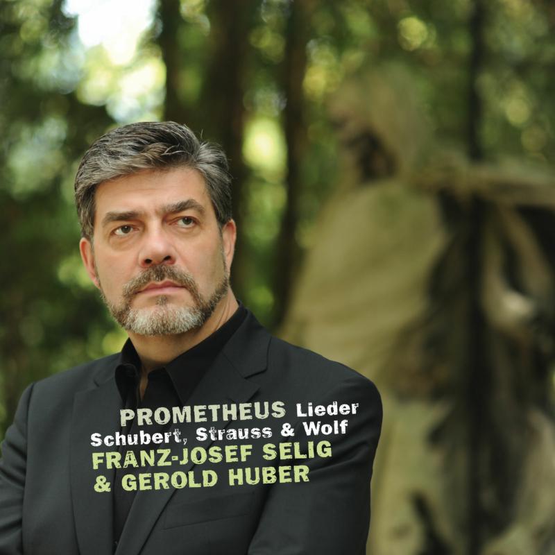 Seilig,Franz-Josef - Franz Schubert: Prometheus Schubert, Strauss & Wolf Lieder - AVI8553302