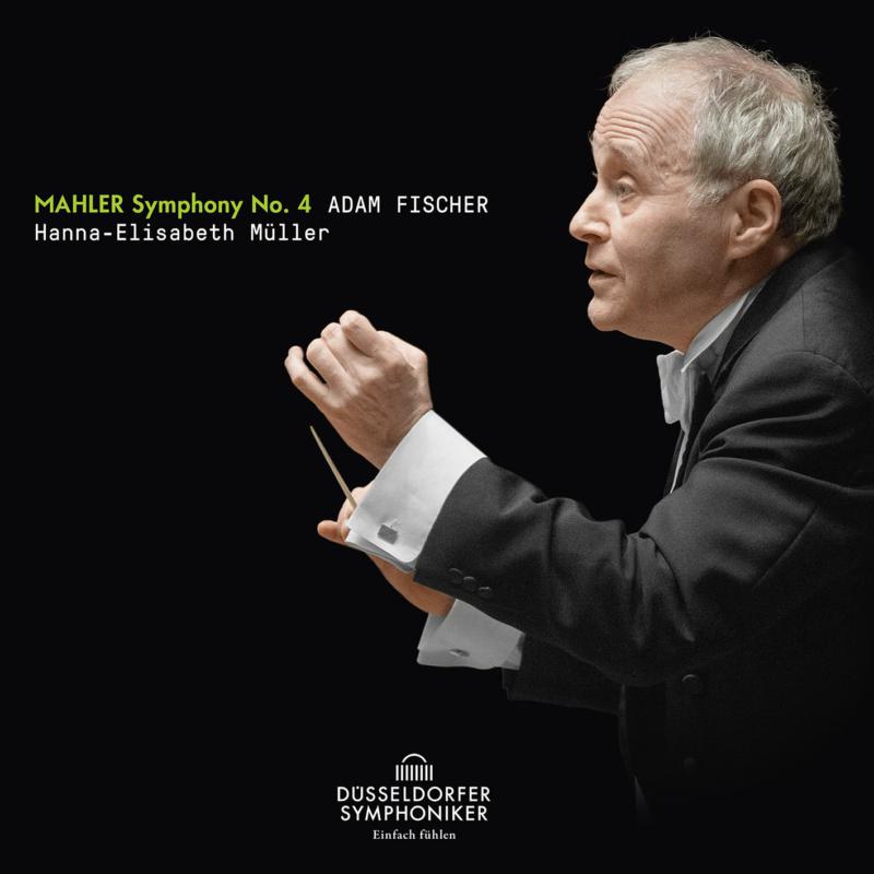Adam Fischer & Hanna-Elisabeth Müller - Mahler: Symphony No. 4 - AVI8553378