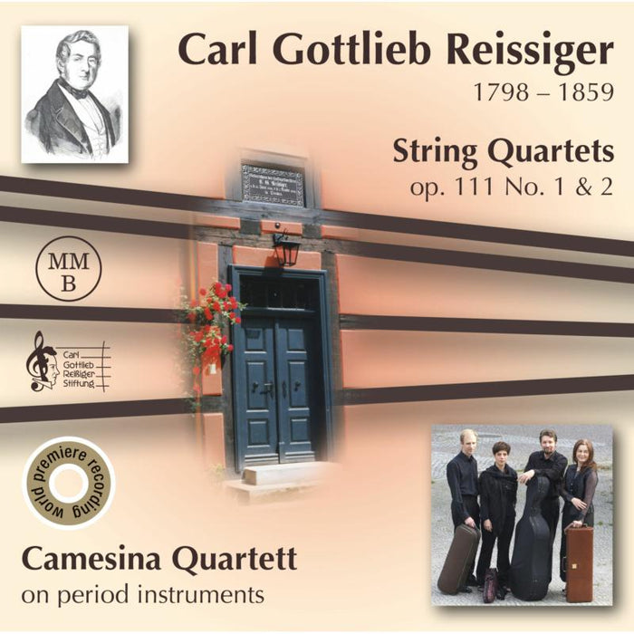 Camesina Quartet - Reissiger: String Quartets Op. 111 - MMB447