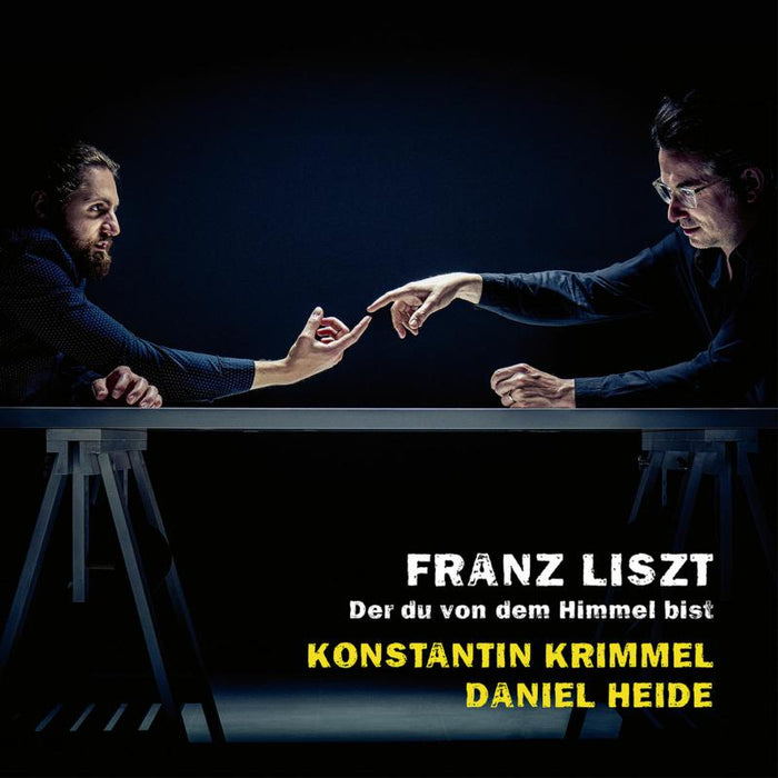 Konstantin Krimmel & Daniel Heide - Franz Liszt: Der Du Von Dem Himmel Bist - AVI8553495
