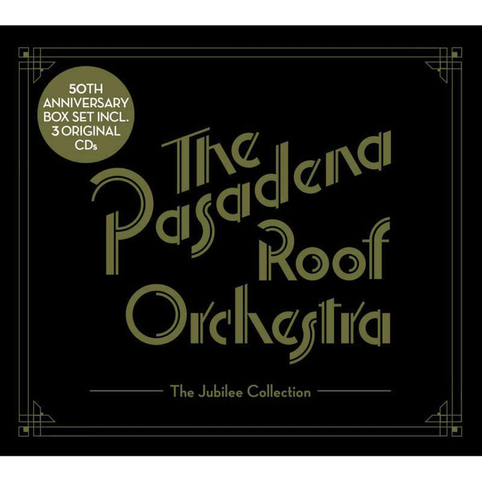 The Pasadena Roof Orchestra: The Jubilee Collection