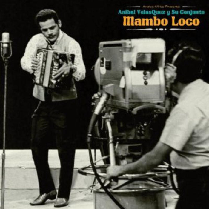 Anibal VelasQuez Y Su Conjunto: Mambo Loco