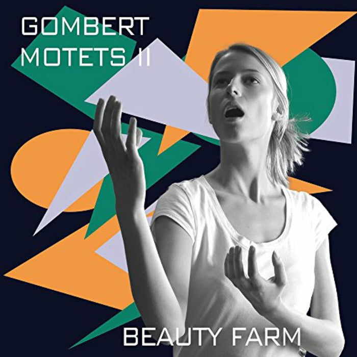 Beauty Farm - Nicolas Gombert: Motets Vol. 2 - FB1612457