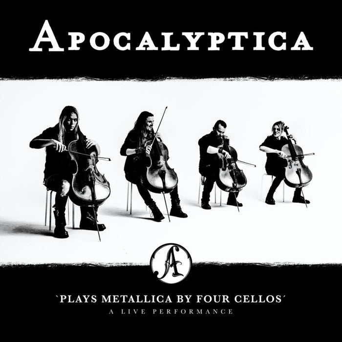Apocalyptica: Plays Metallica - A Live Performance