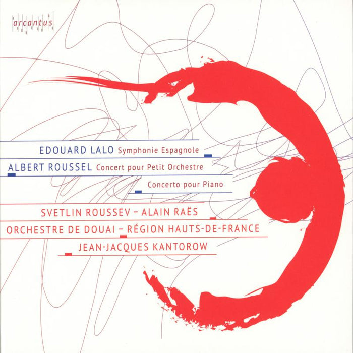 Alain Raes; Orchestre De Douai; Svetlin Roussev - Lalo & Roussel: Symphonic Works - ARC16006