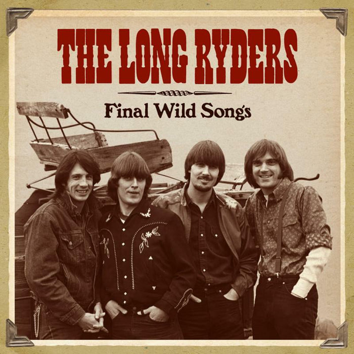 The Long Ryders: Final Wild Songs