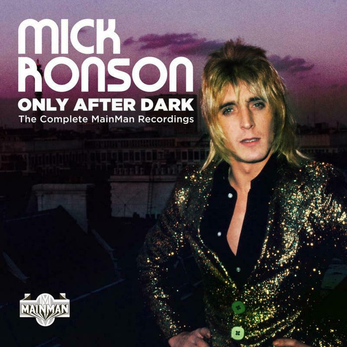 Mick Ronson - Only After Dark: The Complete Mainman Recordings (4CD) - CRCDBOX85
