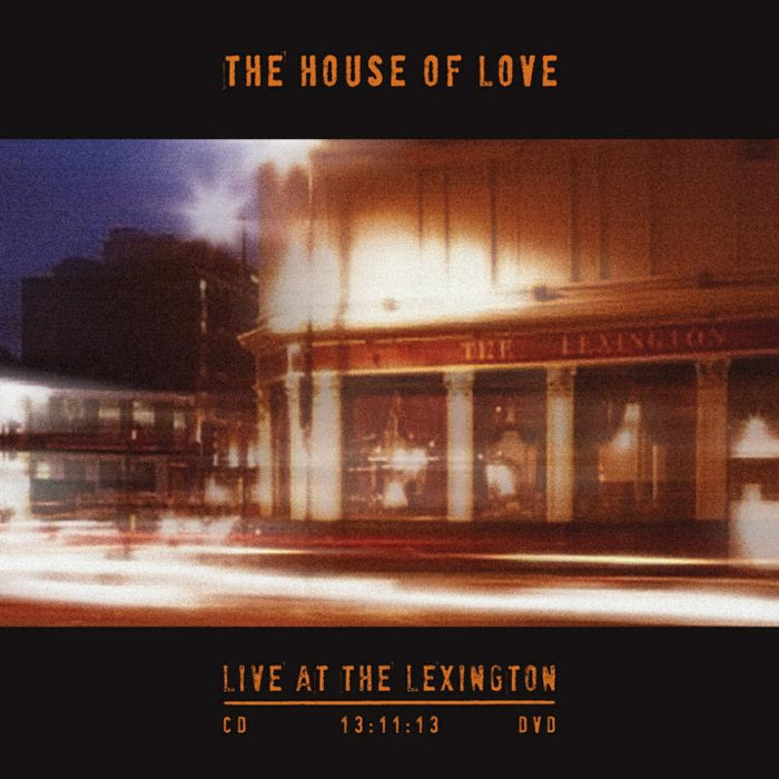 House Of Love: Live At The Lexington 13.11.13