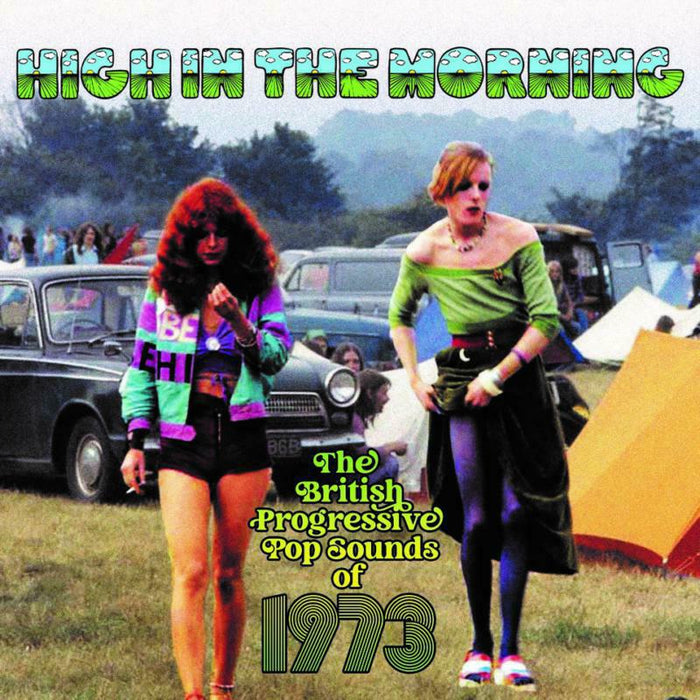 Various Artists - High In The Morning - British Progressive Pop Sounds Of 1973 - CRSEGBOX117