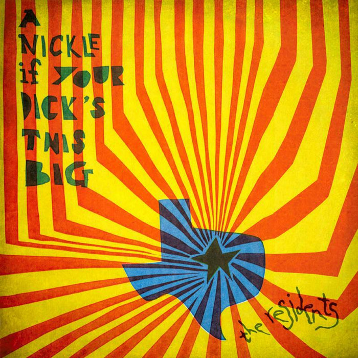 The Residents: A Nickle If Your Dick's This Big (1971-1972): 2CD Preserved Edition