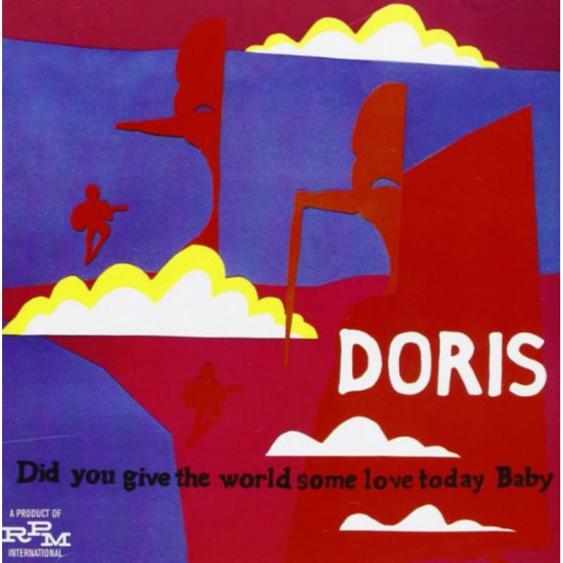 did you give the world some love today baby by doris