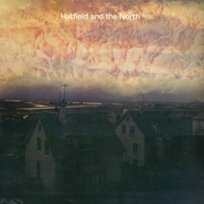 Hatfield And The North: Hatfield And The North