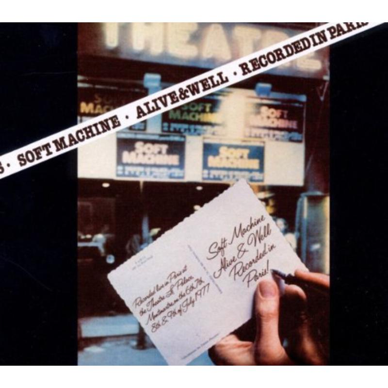 Soft Machine: Alive & Well Recorded In Paris