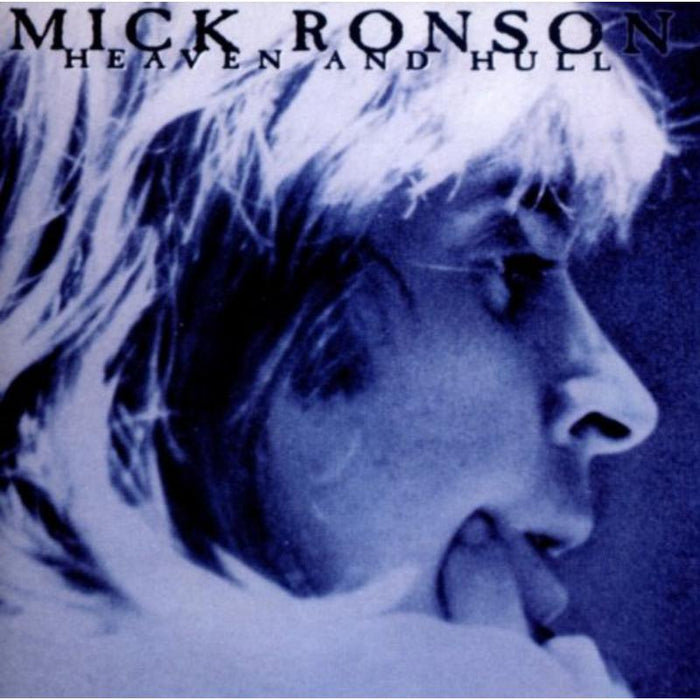 Mick Ronson: Heaven And Hull