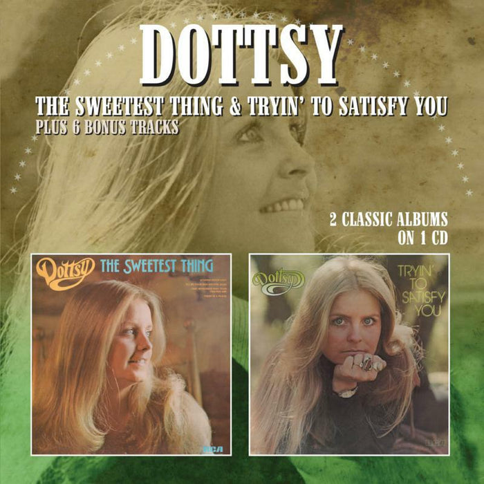 DOTTSY: THE SWEETEST THING / TRYIN' TO SATISFY YOU