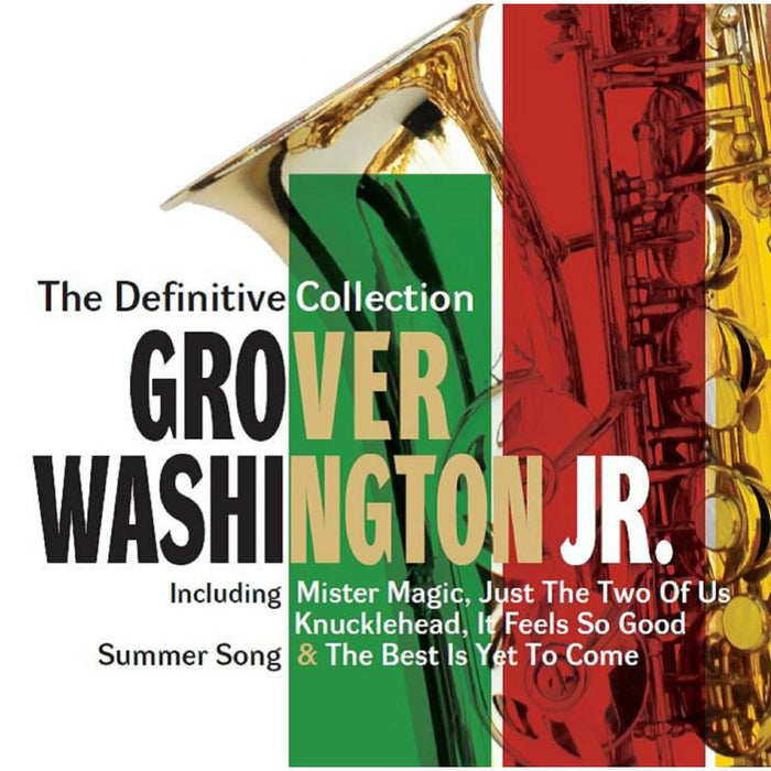 Grover Washington Jr.: The Definitive Collection