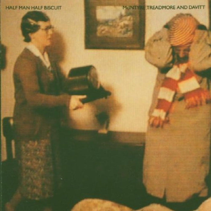 Half Man Half Biscuit: McIntyre, Treadmore & Davitt