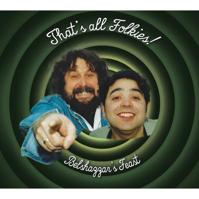 Belshazzar's Feast: That's All Folkies