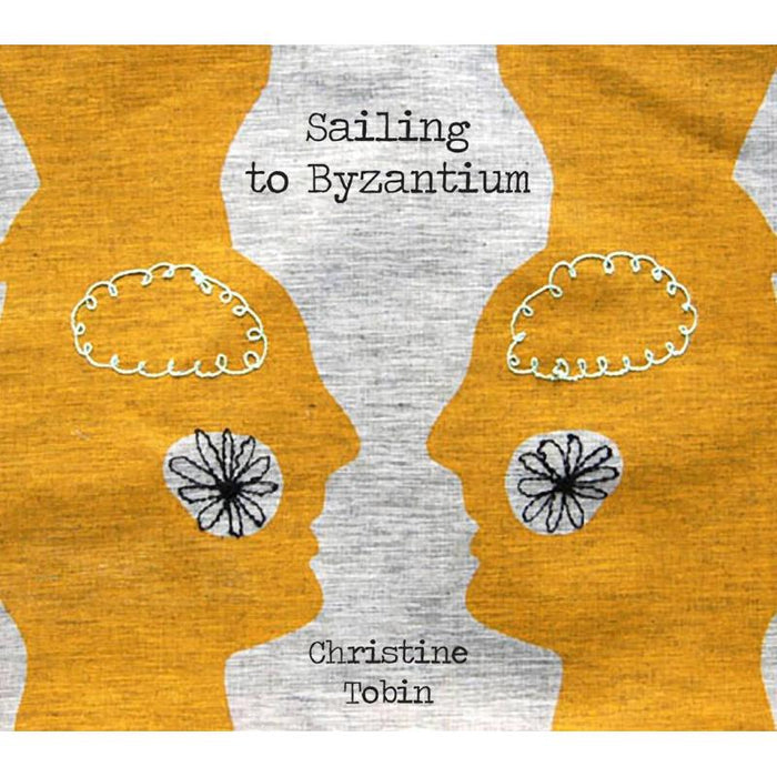 Christine Tobin: Sailing to Byzantium