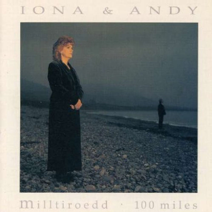Iona Ac Andy: Milltiroedd: 100 Miles