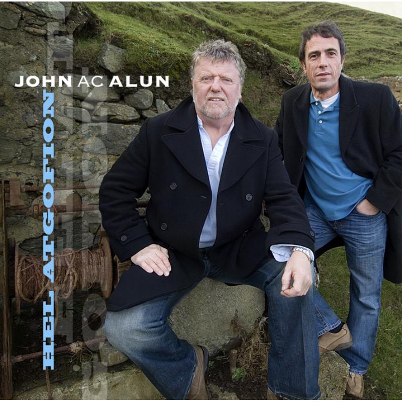 John Ac Alun: Hel Atgofiion