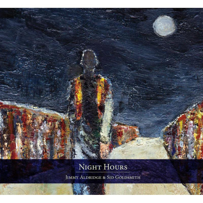 Jimmy Aldridge & Sid Goldsmith: Night Hours